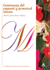 ENSEÑANZA DEL ESPAÑOL Y JUVENTUD LATINA