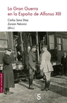GRAN GUERRA EN LA ESPAÑA DE ALFONSO XIII, LA