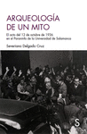 ARQUEOLOGÍA DE UN MITO (EL ACTO DEL 12 DE OCTUBRE DE 1936 EN EL PARANINFO DE LA UNIVERSIDAD DE SALAMANCA)