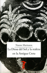 DIOSA DEL SOL Y LA REALEZA EN LA ANTIGUA CRETA, LA