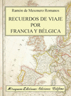 RECUERDOS DE VIAJE POR FRANCIA Y BÉLGICA