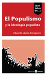 POPULISMO Y LA IDEOLOGIA POPULISTA, EL