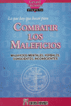 LO QUE HAY QUE HACER PARA COMBATIR LOS MALEFICIOS