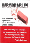 IMBORRABLES. LAS VICTIMAS IGNORADAS DE LA TRANSICION (1976-1983)