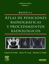 MERRILL. ATLAS DE POSICIONES RADIOGRÁFICAS Y PROCEDIMIENTOS RADIOLÓGICOS, 3 VOLS. + EVOLVE
