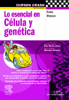 LO ESENCIAL EN CÉLULA Y GENÉTICA + STUDENTCONSULT EN ESPAÑOL