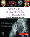 ATLAS DE ANATOMÍA HUMANA POR TÉCNICAS DE IMAGEN + STUDENTCONSULT