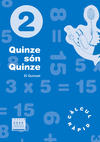 QUINZE SÓN QUINZE 2. EL QUINZET