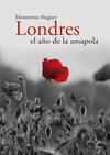 LONDRES ( EL AÑO DE LA AMAPOLA )