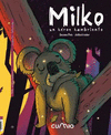 MILKO ( UN HEROE HAMBRIENTO )