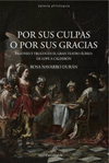 POR SUS CULPAS O POR SUS GRACIAS