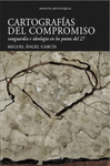 CARTOGRAFIAS DEL COMPROMISO. VANGUARDIA E IDEOLOGIA EN LOS POETAS DEL 27