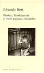 PROZAC, TRANKIMAZIN Y OTROS PARQUES INFANTILES