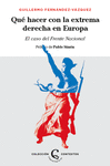¿ QUÉ HACER CON LA EXTREMA DERECHA EN EUROPA ?