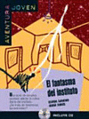 FANTASMA DEL INSTITUTO, EL (NIVEL A2) (AVENTURA JOVEN)