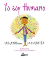 YO SOY HUMANO ( UN CUENTO SOBRE LA EMPATIA )