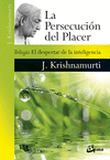 PERSECUCIÓN DEL PLACER, LA