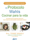 PROTOCOLO WAHLS. COCINAR PARA LA VIDA, EL