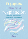 PEQUEÑO LIBRO DE LA RESPIRACION, EL