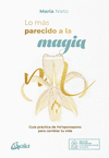 LO MÁS PARECIDO A LA MAGIA ( INCLUYE DESCARGAS A 10 MEDITACIONES GUIADAS )
