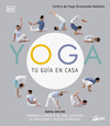 YOGA, TU GUIA EN CASA (NUEVA EDICION)