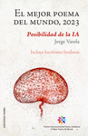 MEJOR POEMA DEL MUNDO, 2023, EL ( PREMIO INTERNACIONAL DE POESIA JOVELLANOS EL MEJOR POEMA DEL MUNDO )