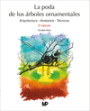 PODA DE ÁRBOLES ORNAMENTALES, LA (2ª EDICIÓN)