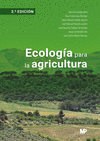 ECOLOGÍA PARA LA AGRICULTURA 2ª EDICIÓN