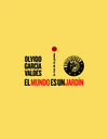 EL MUNDO ES UN JARDÍN