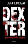 DEXTER POR DECISIÓN PROPIA