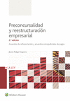 PRECONCURSALIDAD Y REESTRUCTURACIÓN EMPRESARIAL (2.ª EDICIÓN)