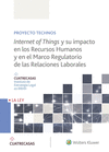 INTERNET OF THINGS Y SU IMPACTO EN LOS RECURSOS HUMANOS Y EN EL MARCO REGULATORIO DE LAS RELACIONES LABORALES