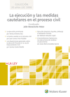 ESTUCHE LA EJECUCIÓN Y LAS MEDIDAS CAUTELARES EN EL PROCESO CIVIL