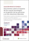 DOCUMENTOS SOBRE EL IMPACTO DE LAS NUEVAS TECNOLOGÍAS EN LA GESTIÓN DE LAS PERSONAS Y EN LAS RELACIONES LABORALES