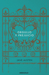 ORGULLO Y PREJUICIO (EDICIÓN CONMEMORATIVA DEL BICENTENARIO DE LA PRIMERA PUBLICACIÓN)