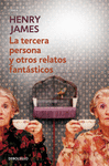 LA TERCERA PERSONA Y OTROS RELATOS FANTÁSTICOS