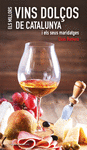 MILLORS VINS DOLÇOS DE CATALUNYA, ELS