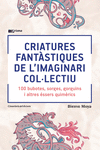 CRIATURES FANTÀSTIQUES DE L' IMAGINARI COL·LECTIU