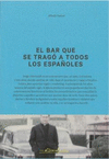 BAR QUE SE TRAGO A TODOS LOS ESPAÑOLES, EL