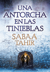 UNA ANTORCHA EN LAS TINIEBLAS (UNA LLAMA ENTRE CENIZAS 2)