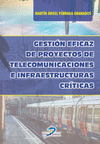 GESTIÓN EFICAZ DE PROYECTOS DE TELECOMUNICACIONES E INFRAESTRUCTURAS CRÍTICAS
