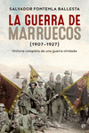 GUERRA DE MARRUECOS, LA (1907 - 1927)