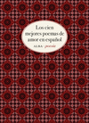 CIEN MEJORES POEMAS DE AMOR EN ESPAÑOL, LOS