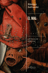 MAL, EL (O EL DRAMA DE LA LIBERTAD)