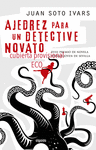 AJEDREZ PARA UN DETECTIVE NOVATO