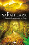 LA LEYENDA DE LA MONTAÑA DE FUEGO (TRILOGÍA DEL FUEGO 3)