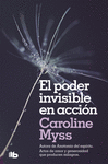 PODER INVISIBLE EN ACCIÓN, EL