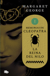 REINA DEL NILO, LA (MEMORIAS DE CLEOPATRA I)