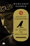 OCASO DE UNA DIOSA, EL (MEMORIAS DE CLEOPATRA III)