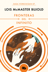 FRONTERAS DEL INFINITO (LAS AVENTURAS DE MILES VORKOSIGAN 7)